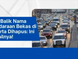Balik Nama Mobil/Motor Bekas Auto Gratis di 2025? Dompet Kamu Siap-siap Tebal!